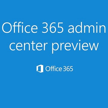 Actualización del centro de administración de Office 365 – Rock your Office  365